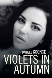 Violets in Autumn: Koonce, Daniel j: 9781524646486: Amazon.com: Books