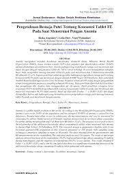 .dan anemia pada anak sekolah dasar}, journal = {jurnal gizi indonesia (the indonesian journal of t47d gangguan siklus menstruasi kaitannya dengan asupan zat gizi pada remaja vegetarian. Http Download Garuda Ristekdikti Go Id Article Php Article 1027443 Val 13715 Title Pengetahuan 20remaja 20putri 20tentang 20konsumsi 20tablet 20fe 20pada 20saat 20menstruasi 20pengan 20anemia