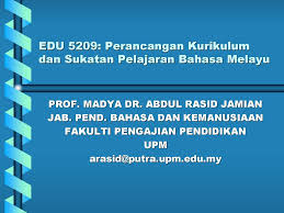 Check spelling or type a new query. Edu 5209 Perancangan Kurikulum Dan Sukatan Pelajaran Bahasa Melayu Ppt Download