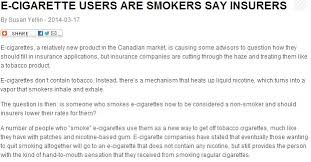 Different insurers offer very different insurance rates. Toronto Life Insurance Brokers Told To Consider E Cig Use As Smoking Insurance Advantage