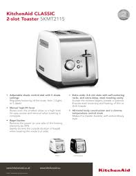 The kitchenaid classic is an entry level stand mixer or for the homemaker who bakes for a small family or for the student or singleton who lives alone. Kitchenaid Classic 2 Slot Toaster 5kmt2115 Manualzz