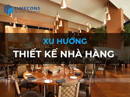 6 xu hướng thiết kế nhà hàng nổi bật nhất 2024