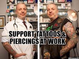 If you're looking to get a piercing but have concerns about its reception at work, the safest play is to go with the most common workplace piercings. Support Tattoos Piercings Work Support Tattoos And Piercings At Work Check Out