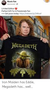 Iron maiden eddie metal meme | heavy metal art, iron. Iron Maiden Has Eddie Megadeth Has Well Megadeth Meme On Me Me