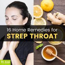 16 Strep Throat Home Remedies Strep Throat Remedies Strep Throat Home Remedies Home Remedies For Strep