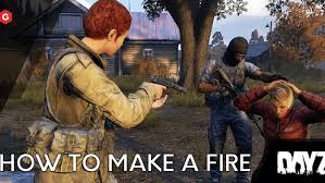 The fireplace is a craftable equipment item. Dayz How To Make A Fire And Keep Warm