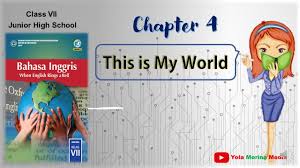 Buku kelas 7 bahasa inggris kurikulum 2013 edisi revisi 2017 when. Bahasa Inggris Kelas 7 Smp This Is My World Bab 4 Part 1 Artikel A Dan An Youtube