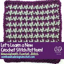 Easily understand how to begin reading and when you begin to read a knitting chart, you will start at the bottom right corner. Houndstooth Crochet Stitch Tutorial And Free Pattern Oombawka Design Crochet