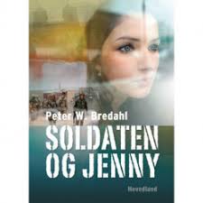 Soldaten og Jenny: roman (Hæftet, Dansk) af Peter Bredahl