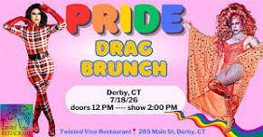 Derby CT - PRIDE DRAG BRUNCH - Twisted Vine
