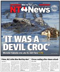 They use only the saltwater crocodile, which is the most desirable due to. Alistair Coleman On Twitter Come For A Classic Nt News Croc Front Page Stay For The Clown Horror