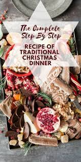 Here's what a classic christmas dinner looks like across the pond. English Chiristmas Dinner The Complete Step By Step Recipe Of Traditional In 2020 Traditional Christmas Dinner Traditional Christmas Dinner Menu Christmas Dinner Menu