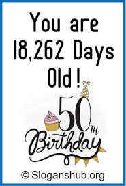 Discover and share funny 50th birthday quotes for men. 47 Best 50th Birthday Slogans And Sayings