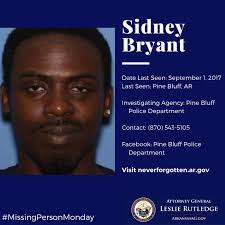 Sidney Bryant was last seen in Pine Bluff, Arkansas