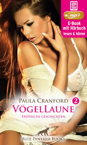 VögelLaune 2 | 14 geile erotische Geschichten | Erotik Audio Story |  Erotisches Hörbuch (Paula Cranford, Maike Luise Fengler - blue panther  books)