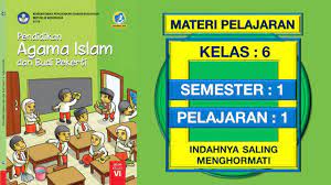 Jurnal guru pai sd kurikulum 2013 revisi baru lengkap. Pendidikan Agama Islam Kelas 6 Sd Pelajaran 1 Indahnya Saling Menghormati Pertemuan 1 Youtube