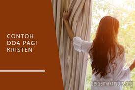 6 Doa Pagi Kristen Singkat Penuh Syukur Bersamakristus