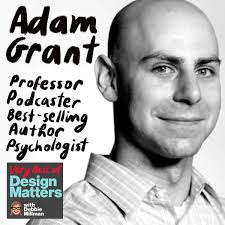 Design Matters: Adam Grant