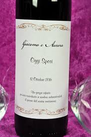Ai bellissimi ma assai faticosi preparativi segue una festa favolosa non è molto, ma se per qualsiasi motivo non vi sentite pronti a scrivere un bel pensiero creativo e personale, non disperate, perché questa pagina viene. Etichette Bottiglie Adesive Per Bottiglie Di Dimensioni Standard