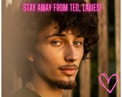 Was Ted a Narcissist or Just Plain Dumb?