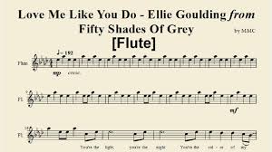 Love Me Like You Do Ellie Goulding Flute From Fifty Shades Of Grey Sheet Music By Mmc
