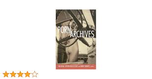 Porn Archives: Amazon.co.uk: Dean: 9780822356806: Books