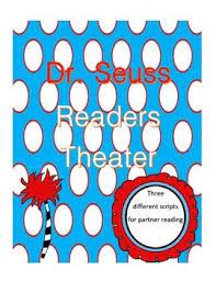 Dr Seuss Readers Theater Readers Theater Seuss Dr Seuss Classroom
