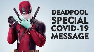 DEADPOOL Special Covid-19 Message - YouTube