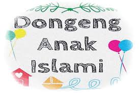 Maybe you would like to learn more about one of these? 10 Dongeng Dan Kisah Untuk Anak Islami Penuh Hikmah Pilihan Contoh Karya Sastra Puisi Cerpen Drama Dan Lainnya