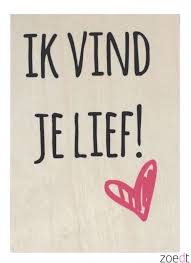 Zoedt Ik Vind Je Lief Inspirerende Woorden Inspirerende Citaten Teksten