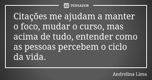 Citacoes Me Ajudam A Manter O Foco Andrelina Lima