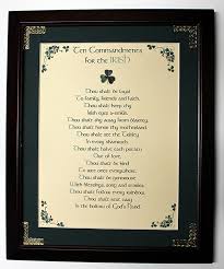 The ten commandments are a set of laws which were allegedly given to moses by god, written across both sides of two stone tablets (or tables). Irish 10 Commandments Pub Print