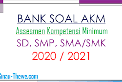 Maybe you would like to learn more about one of these? Bank Soal Akm Sd Smp Sma Dan Smk 2020 2021 Sinau Thewe Com