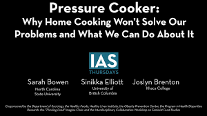 Explore tweets of sinikka elliott @sinikkaelliott on twitter. Ias Thursdays Pressure Cooker Why Home Cooking Won T Solve Our Problems And What To Do About It Youtube