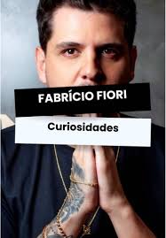 Fabrício Fiori: A História do Cantor Sertanejo