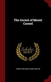 The Ascent Of Mount Carmel Amazon In Saint 1542 1591 John