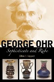 Amazon.com: George Ohr: Sophisticate and Rube eBook : Lippert, Ellen J.:  Kindle Store