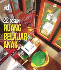 Download now 10 ide mural untuk sekolah dan mural untuk ruang kelas ini. Jual Buku Seri Gambar Ruang 3d 22 Desain Ruang Belajar Anak Oleh Imelda Akmal Architecture Writer Studio Gramedia Digital Indonesia