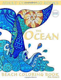 Download Adult Coloring Books The Ocean Beach Coloring Book For Adults By Adult Coloring Books For Stress Relief Good Paperback 2016 Showme D Books