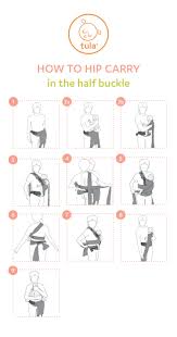 Instructions On How To Hip Carry In The Tula Half Buckle Baby Carrier Baby Wraps Baby Wearing Baby Carrier