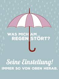 Regentag Spruch Sarkastische Zitate Lustig Spruche Lustig Sarkastisch