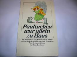 Brita edfelt übertrug den roman 1978 ins schwedische: Paulinchen War Allein Zu Haus Auf Den Spuren Von Heinrich Hoffmans Gar Trauriger Geschichte Mit Dem Feuerzeug Insel Taschenbuch German Edition Grieser Dietmar 9783458331285 Amazon Com Books