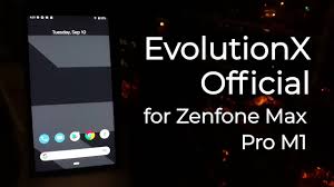 Evolutionx Official Rom Review For Zenfone Max Pro M1 Romsformaxprom1 Tf Youtube