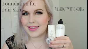 foundation for fair skin all about