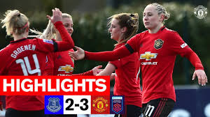 Women S Highlights Everton 2 3 Manchester United Fa Women S Super League Youtube