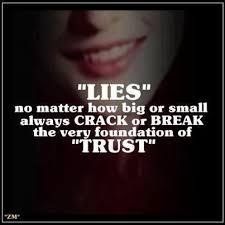 Trust And Lies Quotes Quotesgram