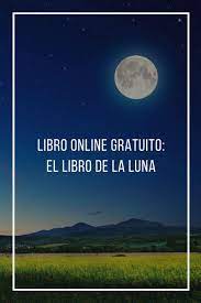 Un período de la venta de los libros que le ha dejado en herencia. Libro Online Gratuito El Libro De La Luna Mejores Momentos Para Tus Cultivos