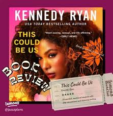 Heartwarming Self-Discovery in 'This Could Be Us' by Kennedy Ryan