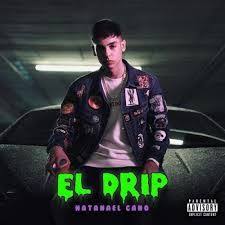 Natanael Cano El Drip Letra En 2020 Natanael Portadas De Discos De Rap Cantantes Famosos