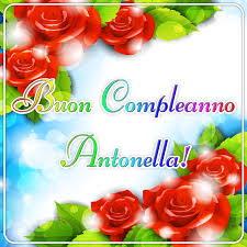 Basta solo personalizzarle e portare il tuo tocco personale. Immagini Buon Compleanno Antonella Immagini